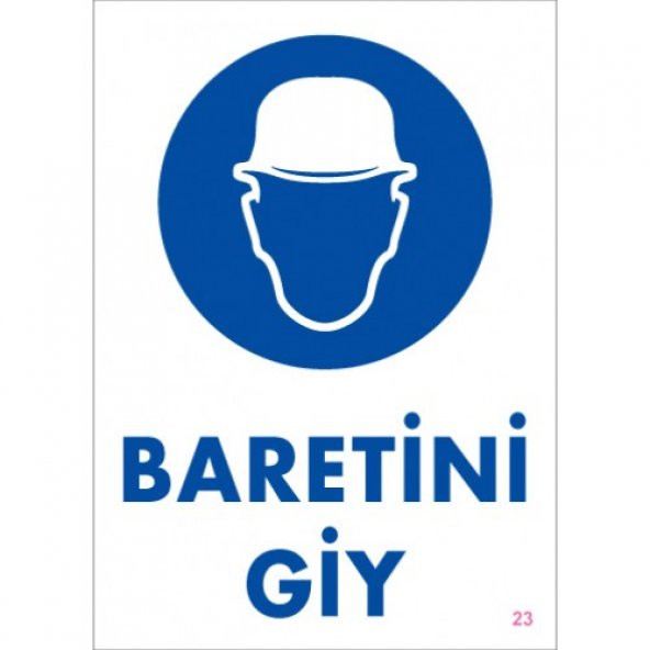 SÖNSAN UYARI LEVHALARI'' BARETİNİ GİY" PVC 25*35