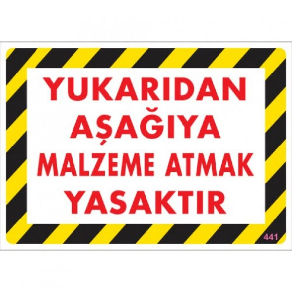 SÖNSAN UYARI LEVHALARI YUKARIDAN AŞAĞIYA ... PVC 25*35