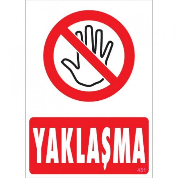 SÖNSAN UYARI LEVHALARI'' YAKLAŞMA'' PVC 25*35