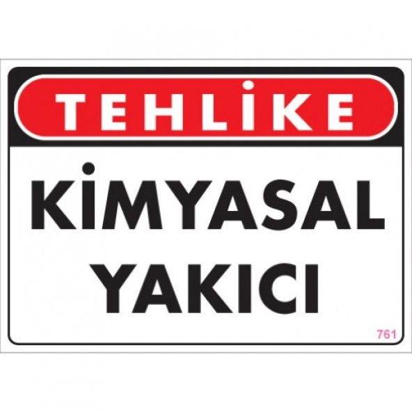 SÖNSAN UYARI LEVHALARI "TEHLİKE KİMYASAL YAKICI" PVC 25*35