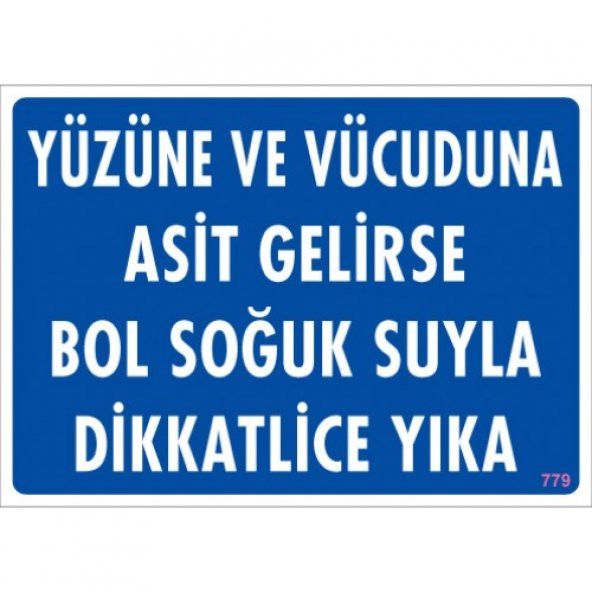 SÖNSAN UYARI LEVHALARI "YÜZÜNE VE VÜCUDUNA ASİT GELİRSE BOL SOĞUK SUYLA DİKKATLİCE YIKA" PVC 25*35