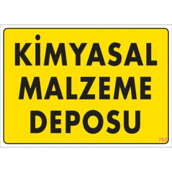 SÖNSAN UYARI LEVHALARI "KİMYASAL MALZEME DEPOSU" PVC 25*35