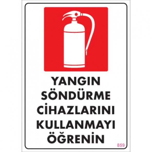 SÖNSAN UYARI LEVHALARI '' YANGIN SÖNDÜRME CİHAZLARINI KULLANMAYI ÖĞRENİN''  PVC 25*35