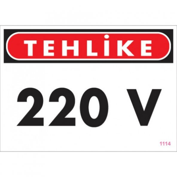 SÖNSAN UYARI LEVHALARI -TEHLİKE 220 V-PVC 25x35 cm