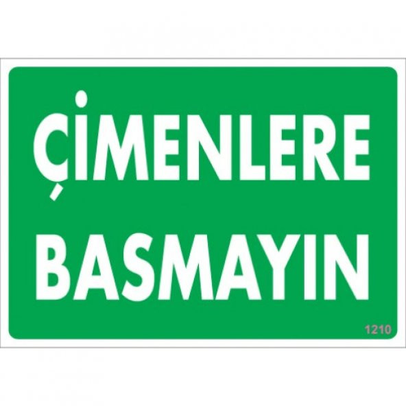 SÖNSAN UYARI LEVHALARI -ÇİMENLERE BASMAYINIZ- PVC 25X35 CM