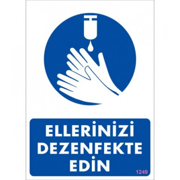SÖNSAN UYARI LEVHALARI -ELLERİNİZİ DEZENFEKTE EDİN- PVC 25x35 cm