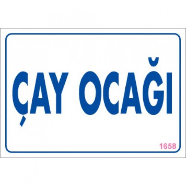 SÖNSAN UYARI LEVHALARI ÇAY OCAĞI PVC 17,5-25 CM