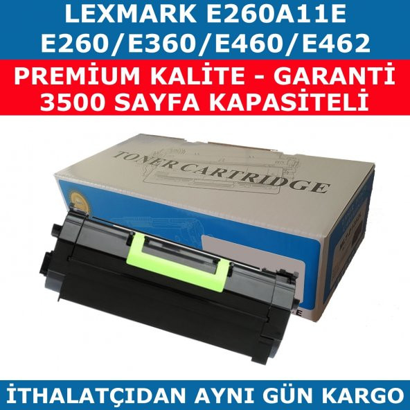 LEXMARK E260-E260A11E MUADİL TONER E360-E460-E462 3.500 SAYFA
