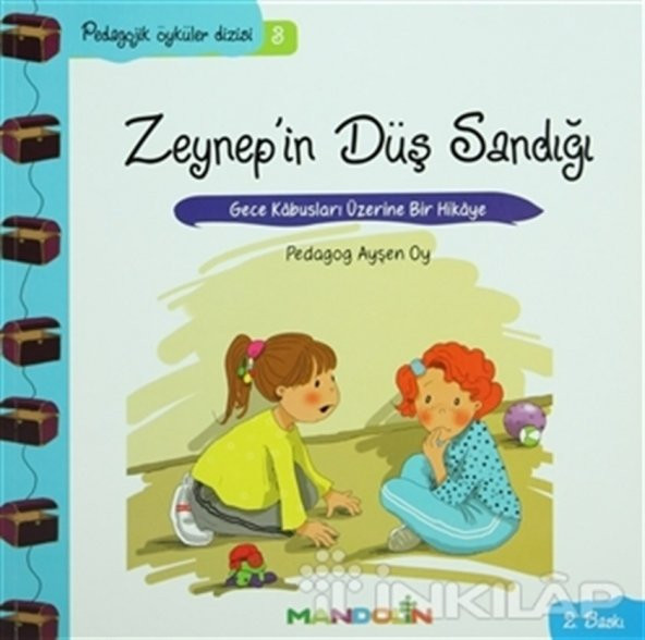 Pedagojik Öyküler: 3 - Zeynepin Düş Sandığı