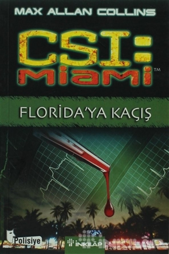 CSI: Miami Florida’ya Kaçış