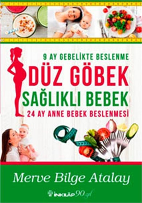 Düz Göbek Sağlıklı Bebek (İmzalı) - Merve Bilgi Atalay