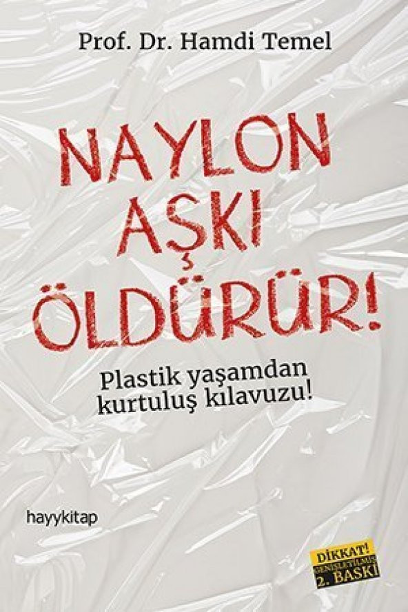 Naylon Aşkı Öldürür -Hamdi Temel - Hayykitap Yayınları
