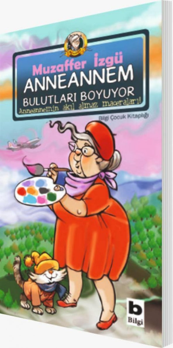 Anneannem Bulutları Boyuyor Muzaffer İzgü Bilgi Yayınları