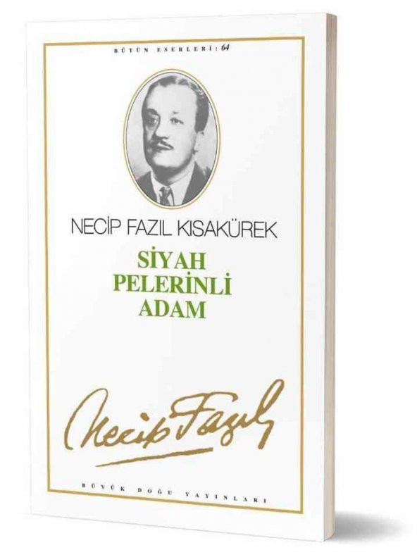 Siyah Pelerinli Adam Necip Fazıl Kısakürek Büyük Doğu Yayınları - 1