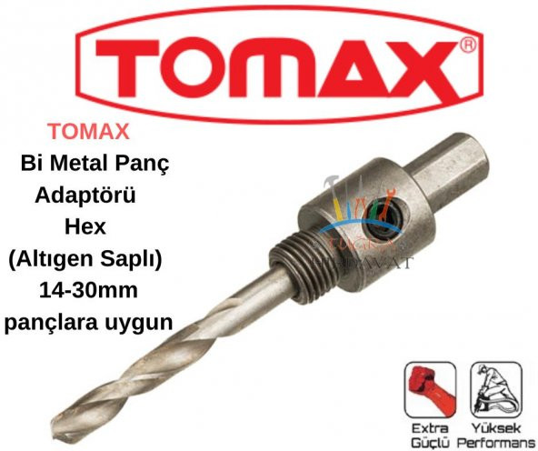 Tomax Hss Bi Metal Panç Adaptörü Hex (Altıgen Saplı) 14-30 mm