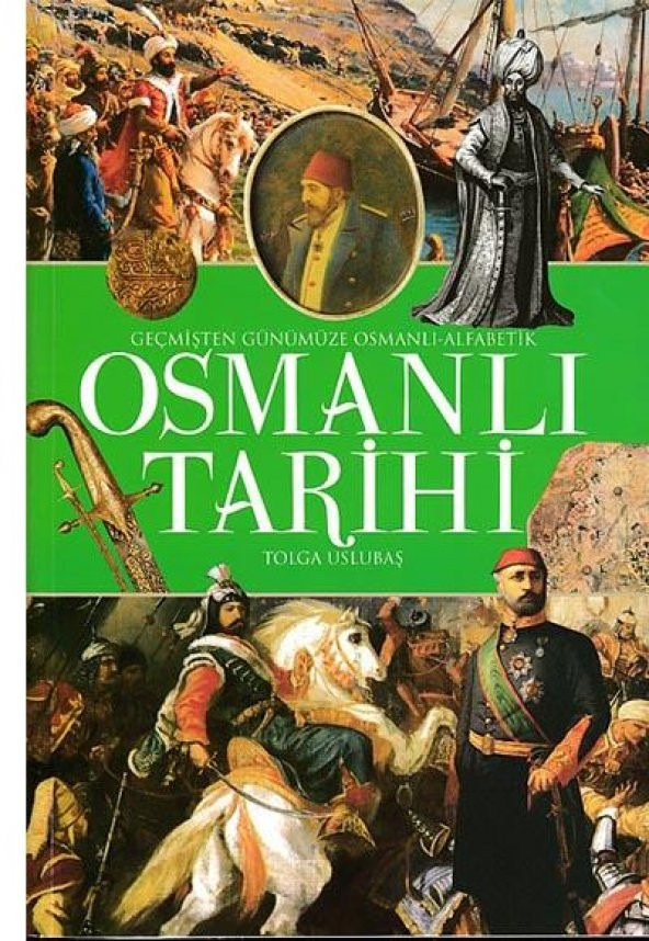 Geçmişten Günümüze Osmanlı Tarihi