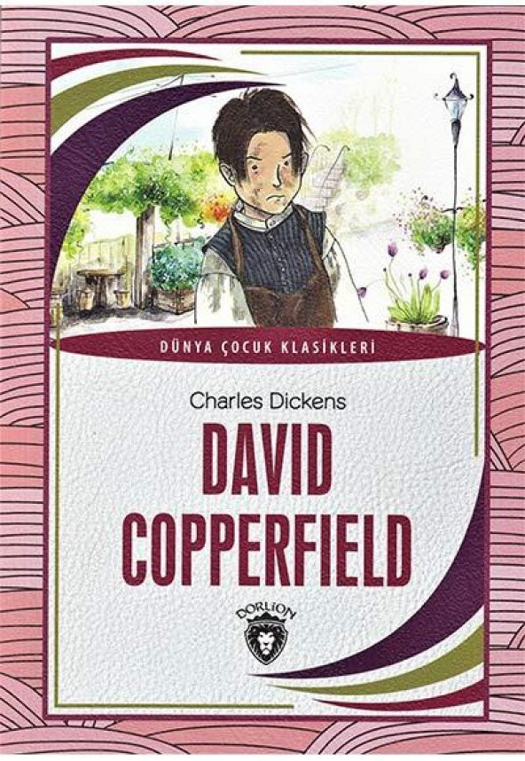 David Copperfield / Dünya Çocuk Klasikleri - Dorlion Yayınları