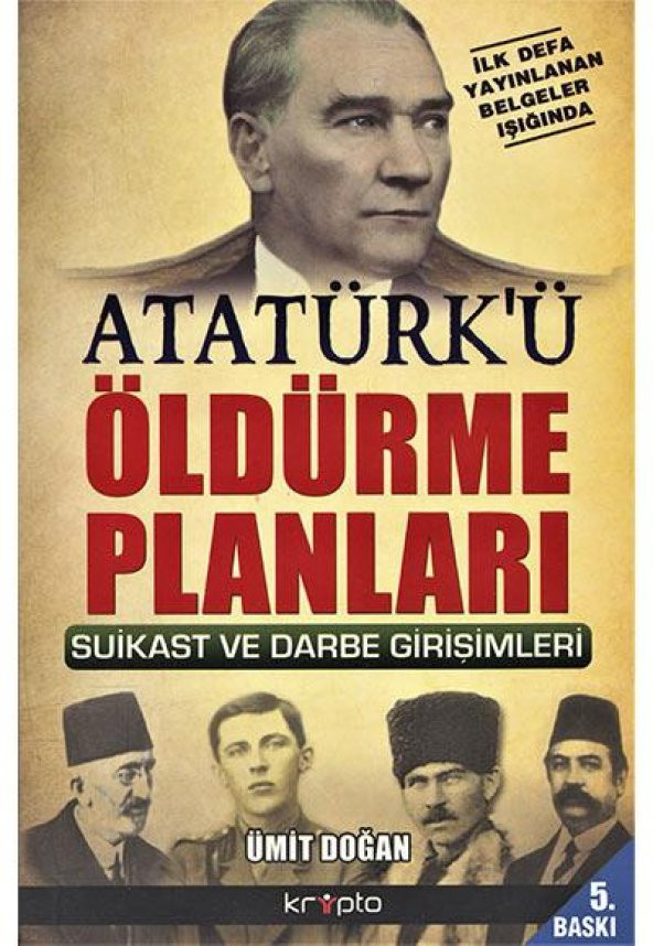 Atatürkü Öldürme Planları