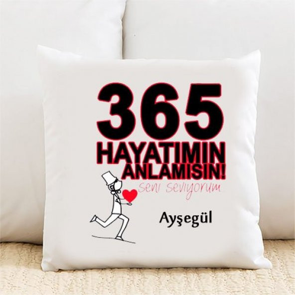 Hayatımın Anlamısın Kişiye Özel Yastık Kılıfı Pi58