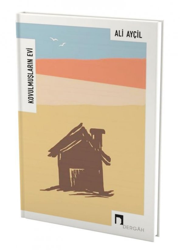 Kovulmuşların Evi  Ali Ayçil  Dergah Yayınları - 1