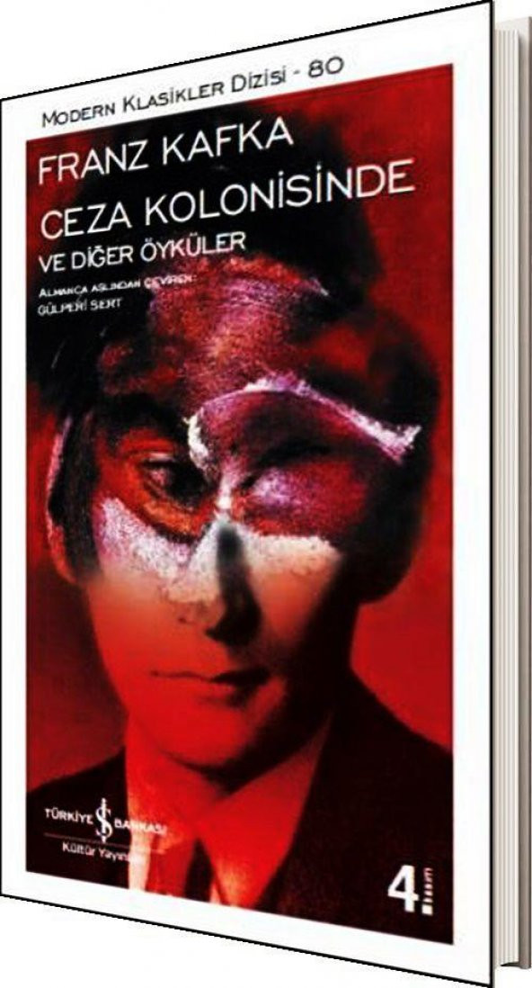 Ceza Kolonisinde ve Diğer Öyküler Franz Kafka İş Bankası Kültür