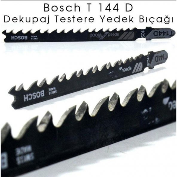 Bosch T 144 D Hızlı Kesim Serisi Dekupaj Testere Yedek Bıçağı
