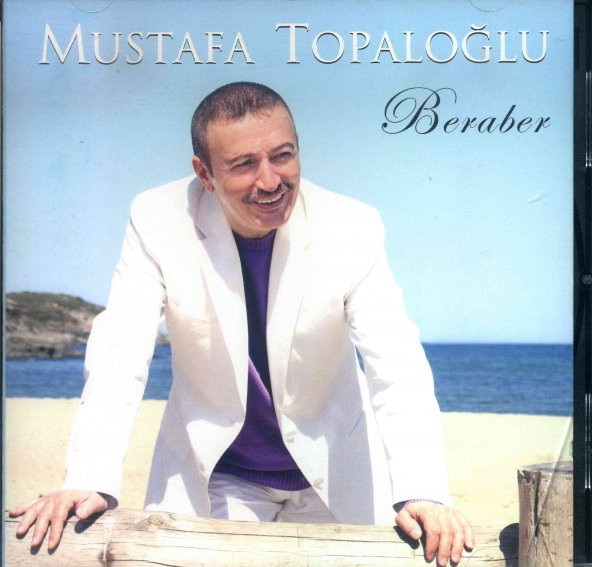 Mustafa Topaloğlu- Beraber
