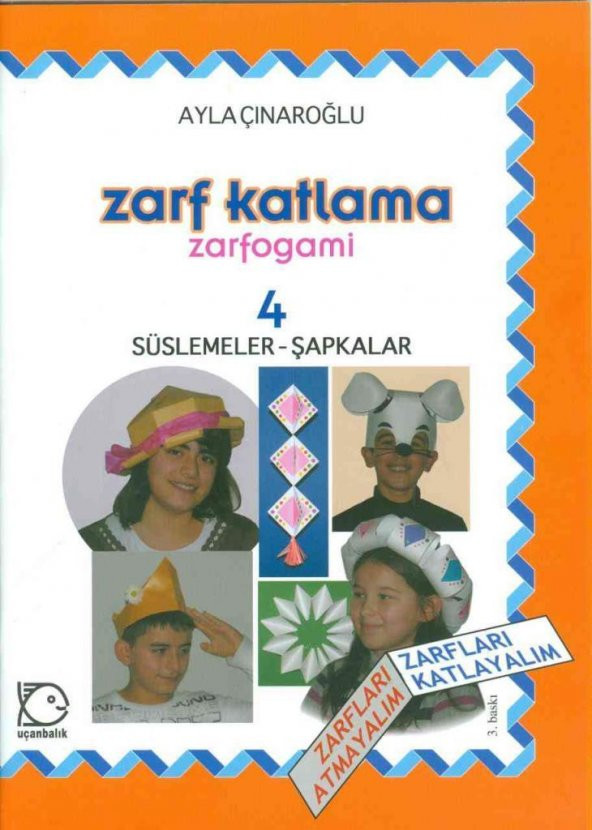 Zarf Katlama Zarfogami 4 - Ayla Çınaroğlu - Uçanbalık Yayınları