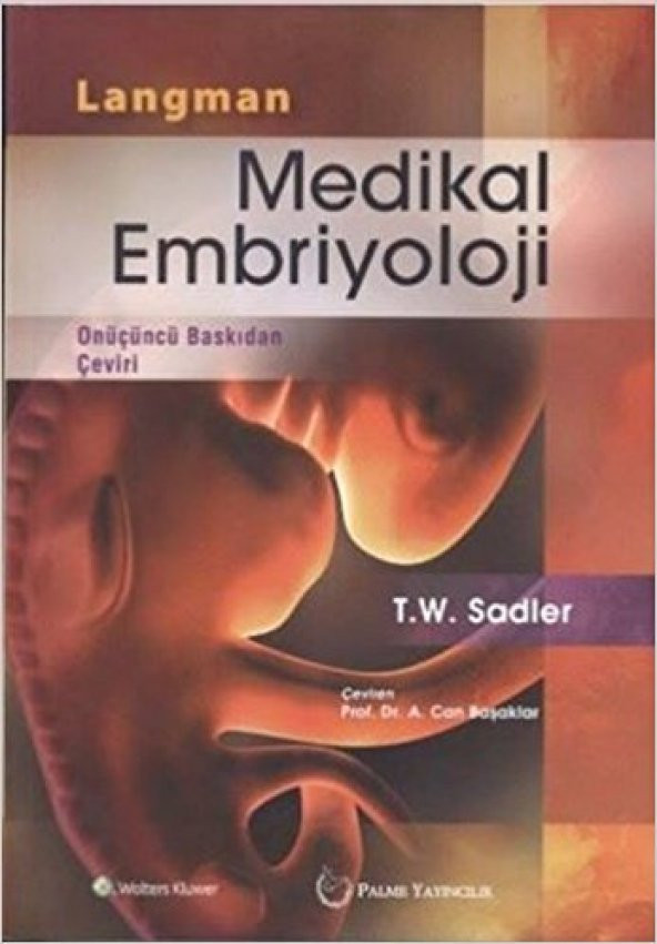 Langman Medikal Embriyoloji Palme Kitabevi