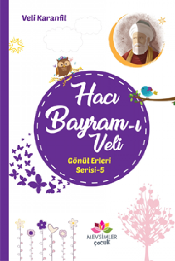 Hacı Bayram-ı Veli-Gönül Erleri Serisi 5