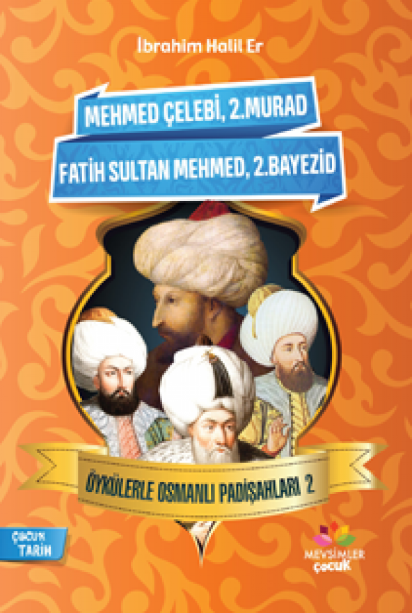 Öykülerle Osmanlı Padişahları-2