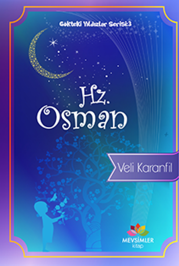 Hazreti Osman-Gökteki Yıldızlar Serisi 3
