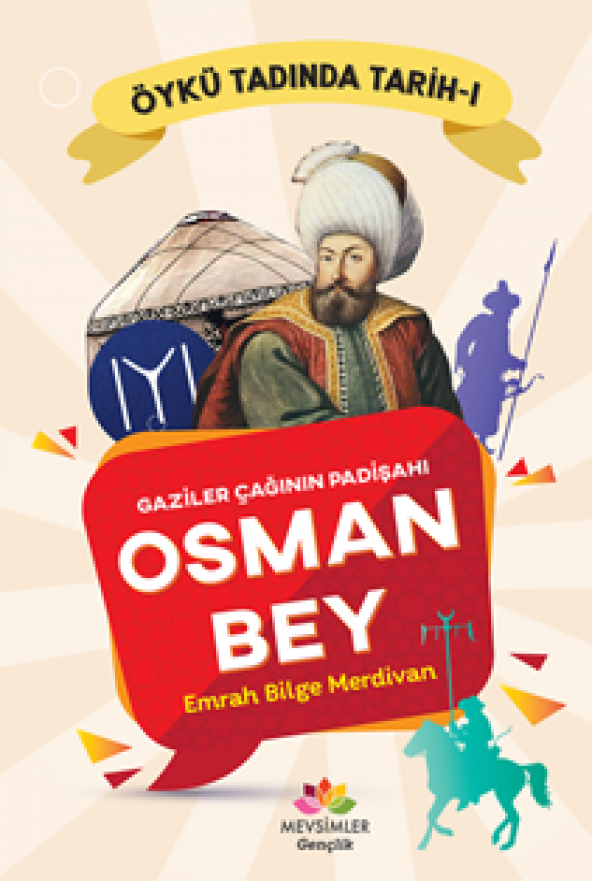 Gaziler Çağının Padişahı-Osman Bey