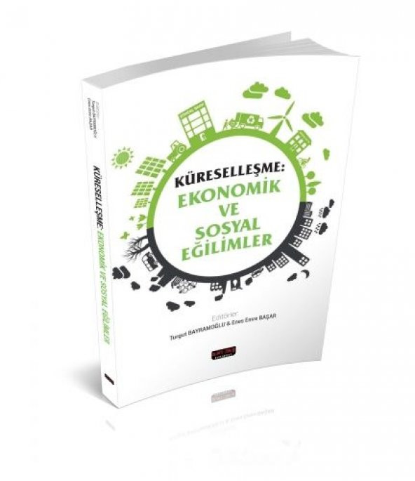 Küreselleşme Ekonomik ve Sosyal Eğilimler - Turgut Bayramoğlu