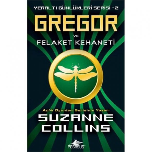 Gregor ve Felaket Kehaneti - Yeraltı Günlükleri Serisi 2 - Suzanne Collins
