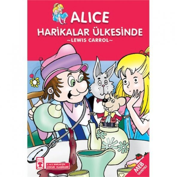 Alice Harikalar Ülkesinde - Lewis Carroll