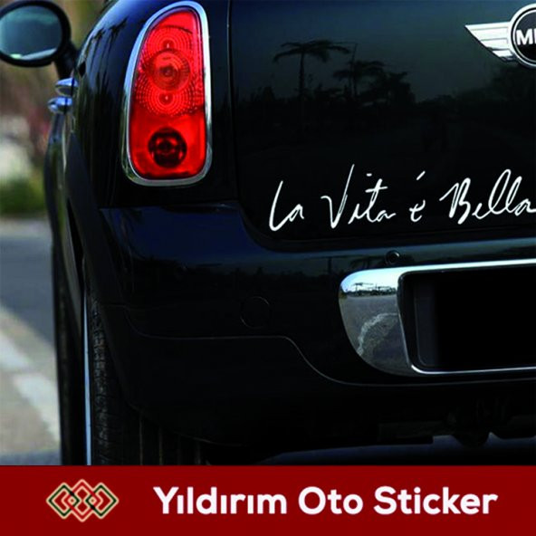 LA VİTA E BELLA-HAYAT GÜZELDİR STİCKER - 1