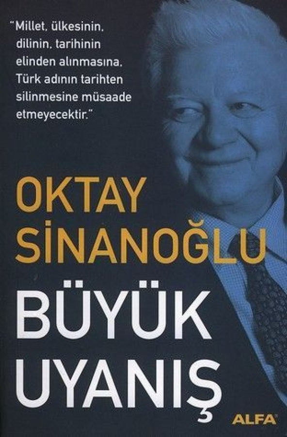 Büyük Uyanış - Oktay Sinanoğlu - Bilim+Gönül Yayınları