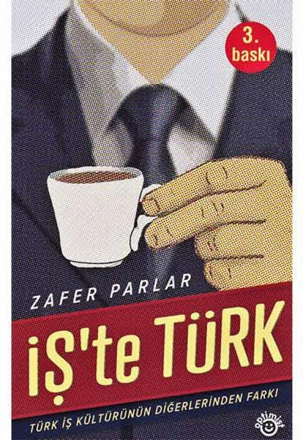 İşte Türk - Türk İş Kültürünün Diğerlerinden Farkı