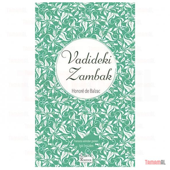 VADİDEKİ ZAMBAK / BALZAC LÜX KUMAŞ BEZ CİLTLİ SERT KAPAK KLASİKLE - 3