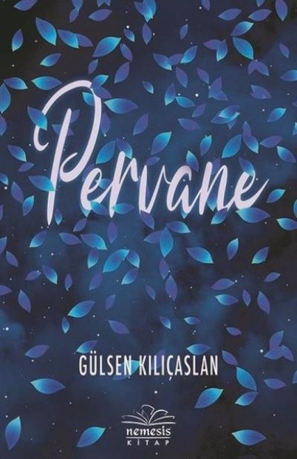 PERVANE / GÜLŞEN KILIÇASLAN / CİLTLİ / 9786059545808 - 2