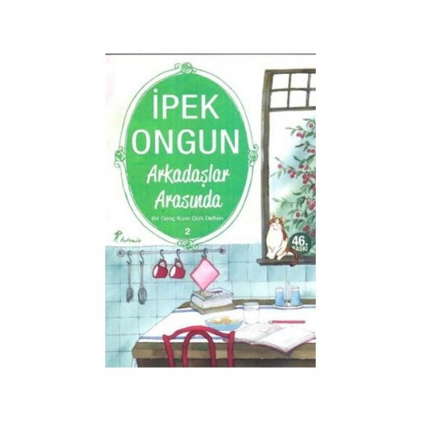 Arkadaşlar Arasında BİR GENÇ KIZIN GİZLİ DEFTERİ -2 İPEK ONGUN