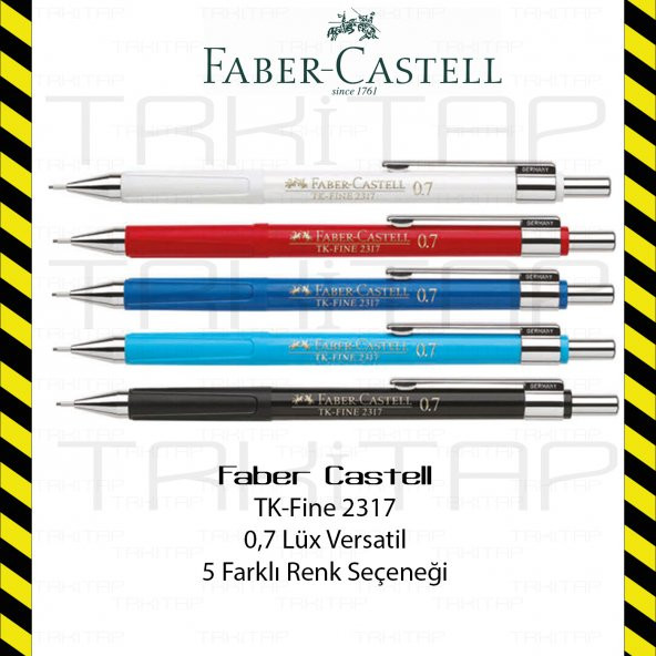 FABER CASTELL TK-FİNE 2317 0,7 VERSATİL UÇLU KALEM SON MODEL - 3