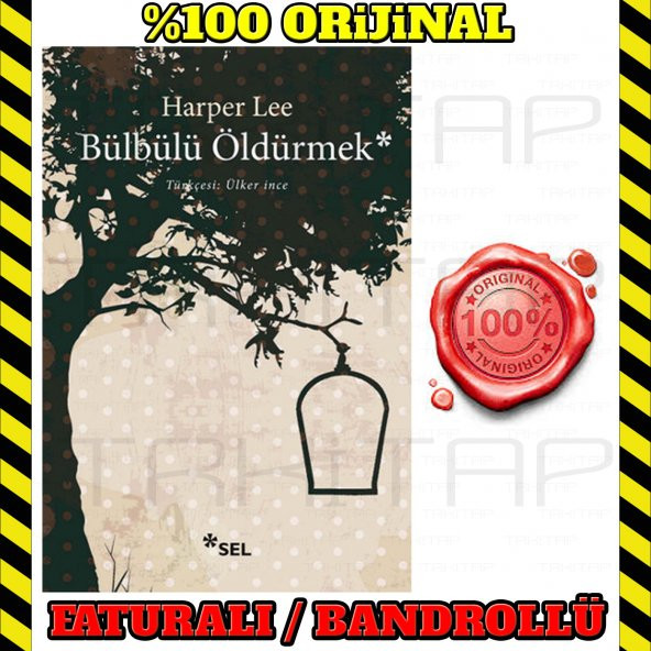 SEL YAYINCILIK BÜLBÜLÜ ÖLDÜRMEK HARPER LEE 9789755706849 - 2