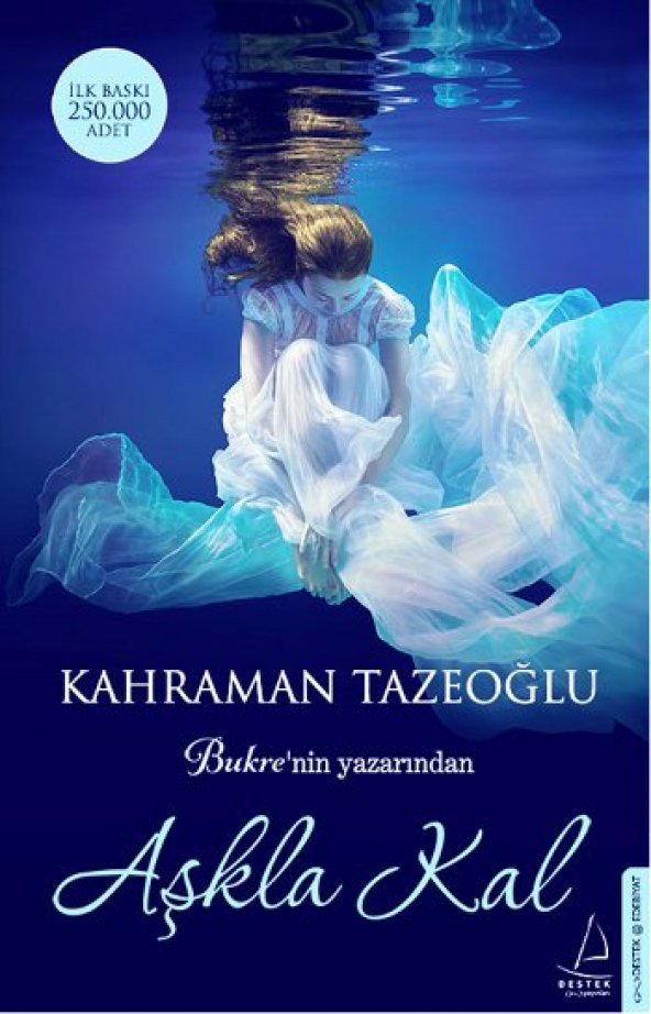 Aşkla Kal / Kahraman Tazeoğlu / Destek Yayınları / 9786053110576