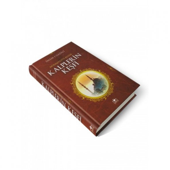 Kalplerin Keşfi İmam Gazali MERVE Yayınevi - 2