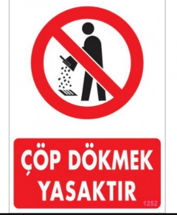 Çöp Dökmek Yasaktır uyarı levhası - 5 ADET FİYATIDIR