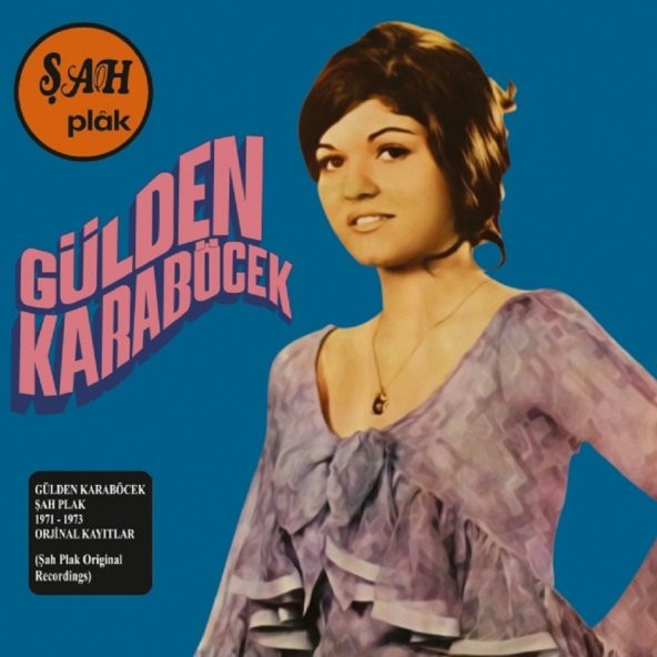 GÜLDEN KARABÖCEK – 1971-1973 ŞAH PLAK KAYITLARI (LP) - 1