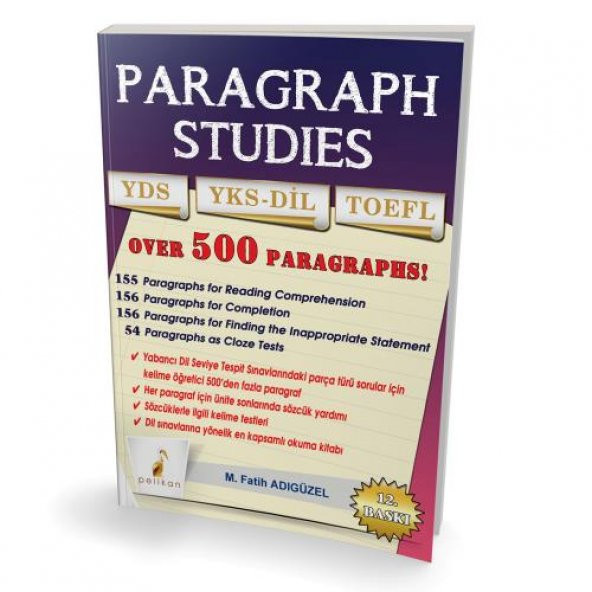 Paragraph Studies YDS YKSDİL TOEFL - M. Fatih Adıgüzel Pelikan Yayınları