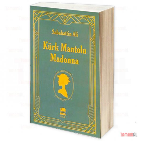 KÜRK MANTOLU MADONNA / SABAHATTİN ALİ / EMA Kitap / 9786052126660